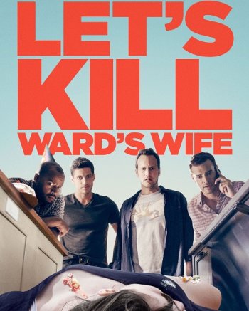    / Let's Kill Ward's Wife (2015)