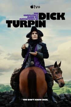      / The Completely Made-Up Adventures of Dick Turpin (2024)